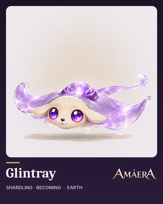 Glintray, a becoming of Shardling